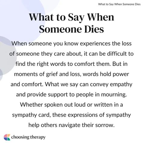 What to Say When Someone Passes Words To Say When Someone Dies, What To Say To Someone Who Lost Someone, What To Say When Someone Dies, Writing A Sympathy Card, Remembering Dad, Expressions Of Sympathy, When Someone Dies, Marriage And Family Therapist, Losing A Loved One