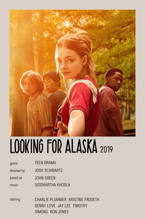 Looking for Alaska based on John Green starring Charlie Plumper and Kristine Froseth Finding Alaska, Charlie Plummer, Clea Duvall, Minimalist Polaroid Poster, Kristine Froseth, Alaska Young, John Green Books, Series Poster, Girly Movies