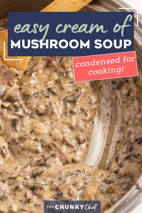 Homemade Condensed Cream Of Mushroom, Honey Baked Ham Recipe, Condensed Cream Of Mushroom Soup, Ham Recipes Baked, The Chunky Chef, Soup Homemade, Chunky Chef, Creamy Mushroom Soup, Condensed Soup