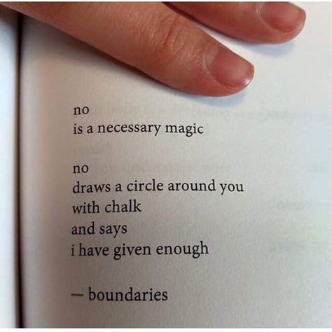 No is a necessary magic.  Boundaries. Motivation Positive, Poem Quotes, Poetry Quotes, Note To Self, Pretty Words, The Words, Beautiful Words, Inspirational Words, Cool Words