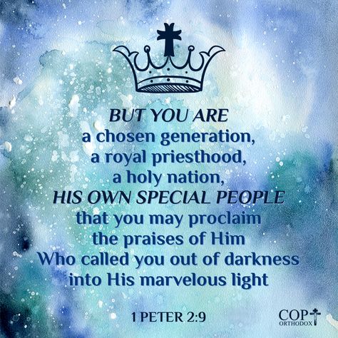 But you are a chosen generation, a royal priesthood, a holy nation, His own special people, that you may proclaim the praises of Him who called you out of darkness into His marvelous light; 1 Peter 2:9 #coptorthodox #bibleverse #bible #bibleversedaily #dailyverse #coptic #orthodox @coptorthodox #godslove #theeyeofthelord #1peter #1peter2 #1peter29 #1peter2v9 #youareachosengeneration #royalpriesthood #holynation #hisownspecialpeople #whocalledyououtofdarknessintohismarvelouslight #hismarvelouslig You Are A Royal Priesthood, 1peter 2:9, 1 Peter 2:9, Growing Spiritually, Psalm 110, 1 Peter 2 9, Story Of Abraham, Chosen Generation, Royal Priesthood