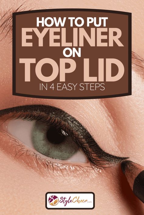 Eyeliner on Top Lid: Flawless Application Tips for Any Style Perfect Eyeliner Tutorial, How To Put Eyeliner, Under Eye Liner, Eyeliner Types, Top Eyeliner, Perfect Winged Eyeliner, Simple Eyeliner, Eyeshadow For Brown Eyes, Perfect Eyeliner