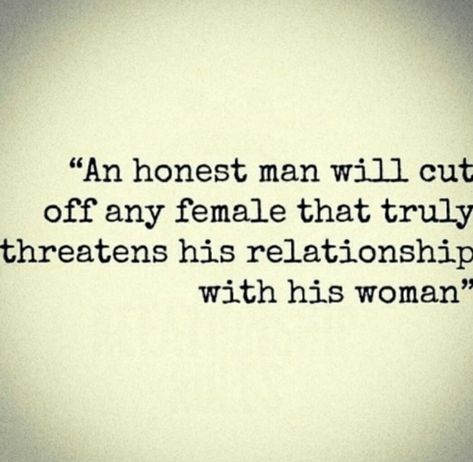 An honest woman will do the same An Honest Man Quotes, Want Quotes, High Value Woman, Men Quotes, True Friends, Real Man, Your Man, Other Woman, Best Relationship