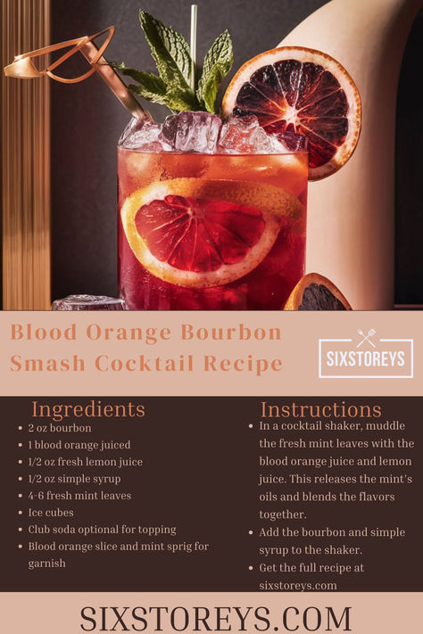 Blood Orange Bourbon Smash Cocktail Recipe Blood Orange Bourbon Cocktail, Bourbon Smash Cocktail, Blood Orange Cocktail, Orange Simple Syrup, Bourbon Cocktail Recipe, Flavored Ice Cubes, Bourbon Smash, Orange Cocktail, Bourbon Cocktail