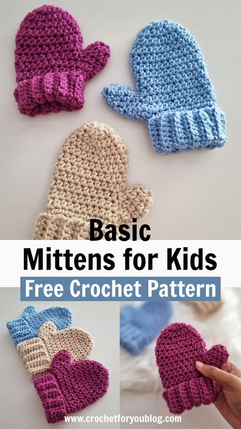 Crochet Basic Mittens Pattern For Kids - Crochet For You Crochet Mittens For Kids, Crocheted Mittens, Crochet Baby Mittens, Crochet Mitts, Crochet Mittens Free Pattern, Toddler Mittens, Crochet Mittens Pattern, Kids Mittens, Newborn Crochet Patterns