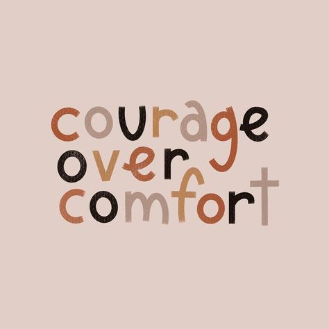 Courage Aesthetic, Courage Over Comfort, Can't Stop Won't Stop, Out Of Your Comfort Zone, Happy Words, Self Love Quotes, Encouragement Quotes, Note To Self, The Last Time