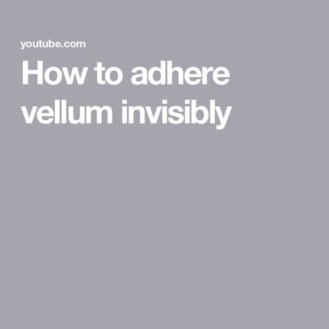 How to adhere vellum invisibly Cards With Vellum Overlay, How To Use Vellum On Cards, Vellum Cards Ideas Simple, Embossing Vellum Paper, Lovely Layers Vellum Stampin Up Cards, Using Vellum In Card Making, Su Lovely Layers Vellum, Vellum Christmas Cards Ideas, Vellum Cards Ideas