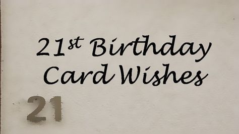 Wondering what to write to someone turning 21? 21 brings some new rights and responsibilities. Wish someone a happy 21st birthday with these 21st birthday card messages. Funny 21st Birthday Cards, Happy 21 Birthday Wishes, 21st Birthday Wishes Messages, 21 Birthday Card Ideas, 21st Birthday Greetings, 21st Birthday Card Ideas, Happy 21st Birthday Son, 21st Birthday Messages, Happy 21st Birthday Wishes