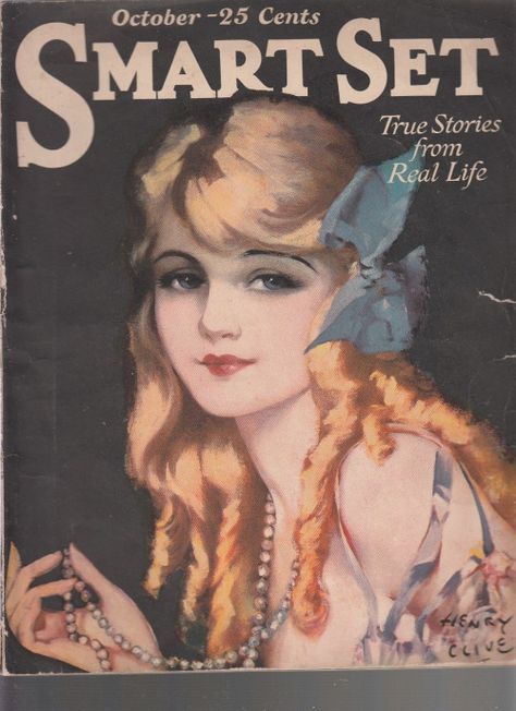 Kittyinva: Kittyinva: October, 1925 Henry Clive illustrated... Henry Clive, Old Magazine, Romantic Fiction, Smart Set, Magazine Illustration, Old Magazines, Vintage Magazines, Vintage Pinup, Vintage Magazine