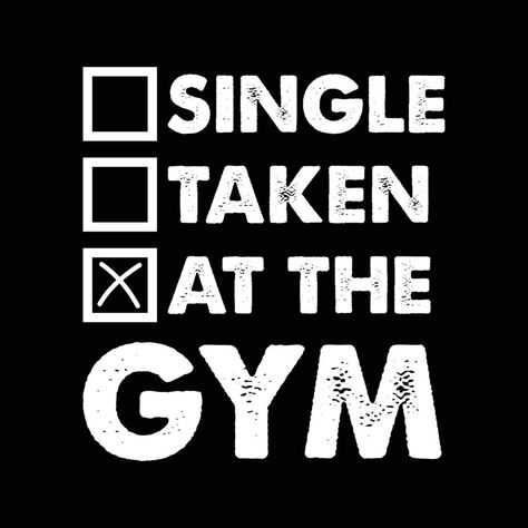 Single Taken At the gym. Funny gym fitness quote. Gym Funny Quotes, Gym Posts, Boxer Workout, Gym Humour, Single Taken, Funny Gym Quotes, Gym Quote, Gym Humor, Fitness Quotes