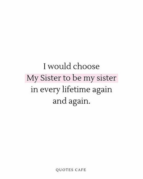 Poetry Sisters Quotes, Sister Duo Quotes, My Sister Is The Best, Quotes For Siblings Love, Sisters Quotes Aesthetic, Short Text For Best Friend, Being A Big Sister Quotes, Quotes For Big Sister, Twin Sisters Quotes