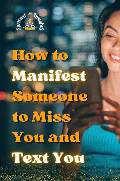 How to Manifest Someone to Miss You and Text You Manifesting Someone, Manifest Someone, I Miss You Text, Miss You Text, Consciousness Quotes, Longing For You, Quotes For Me, How To Manifest, Kiss You