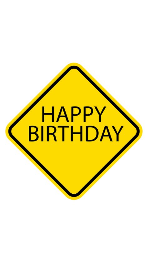 Happy birthday road signs are a fun way to celebrate someone's special day. They can be placed in front of the person's house, on the highway, or even in the sky. There are many different ways to... 3rd Birthday Party For Boy, Boy 16th Birthday, Graduation Images, Happy Birthday Sign, Make Your Own Sign, Happy Birthday Signs, Happy Birthday Celebration, Sign Sticker, Traffic Signs