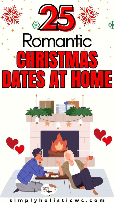 25 Cute Christmas Date Ideas At Home - Simply Holistic Wellness At Home Christmas Activities, Activities For Couples At Home, Christmas Activities For Couples, Dates At Home, Christmas Date Ideas, Couples At Home, Date Ideas At Home, Christmas Dates, Activities For Couples