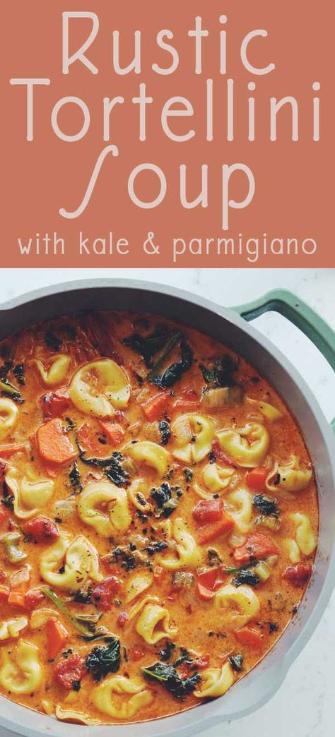 Rustic Tortellini Soup with Kale & Parmigiano - Grilled Cheese Social Tortellini Soup With Kale, Cheese Tortellini Soup, Soup With Kale, Kale Soup Recipes, Tomato Tortellini Soup, Carrots Celery, Sweet Potato Black Beans, Tomato Broth, Kale Soup