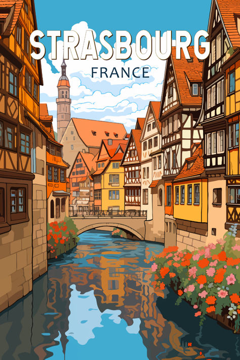 Artistic representation of Strasbourg, France, captured in a vintage retro art style, highlighting the city's iconic landmarks and charm. Vintage Postcards Travel, Postal Vintage, Strasbourg France, Grand Est, Decor Baie, Retro Vector, Travel Postcard, Travel Design, Strasbourg