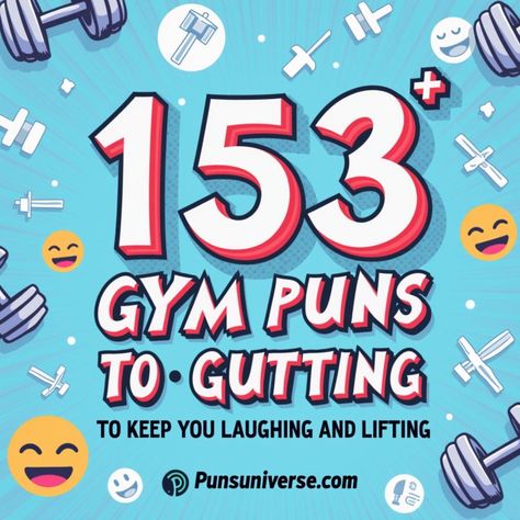 🤸‍♂️ Get ready to flex those funny muscles with 153+ gym puns that are sure to tickle your funny bone while you lift! From "squats and giggles" to "weights and laughs," we've got all the humorous reps you need to make your workout more fun. 🌟💪 Keep laughing and lifting like a champ! 

#puns #gymhumor #fitnessfun #workoutwit #liftlaughter #fitnesspuns Workout Puns, Gym Puns, Fitness Puns, Beach Puns, Pizza Puns, Gym Buddy, Muscle Up, Gym Humor, One Liner