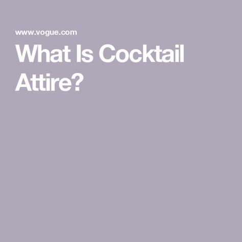 What Is Cocktail Attire? Business Cocktail Attire, What Is Cocktail Attire, Dress Code Outfits, Cocktail Dress Code, Party Dress Codes, Cocktail Attire Men, Wearing All Black, Man Party, Cocktail Attire