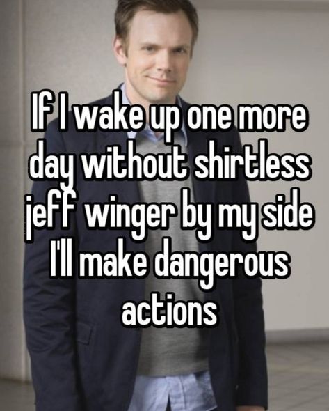 Jeff Winger Aesthetic, Jeff Winger Icon, Community Whisper, Jeff Winger, Community Tv Series, Community Memes, Community Tv Show, Joel Mchale, Love Comes Back