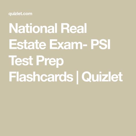 National Real Estate Exam- PSI Test Prep Flashcards | Quizlet Real Estate Flashcards, Georgia Real Estate Exam Prep, California Real Estate Exam Prep, National Real Estate Exam, Study For Real Estate Exam, Real Estate Exam Study Notes, Real Estate Study Notes, Real Estate Exam Cheat Sheet, Real Estate Outfits For Women