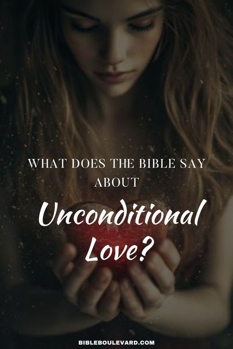 What Does the Bible Say About Unconditional Love? Conditional Love Vs Unconditional Love, What Is Unconditional Love, Love For Humanity, Conditional Love, Biblical Scriptures, Study Notebook, Best Bible Verses, Bible Study Notebook, Christian Theology