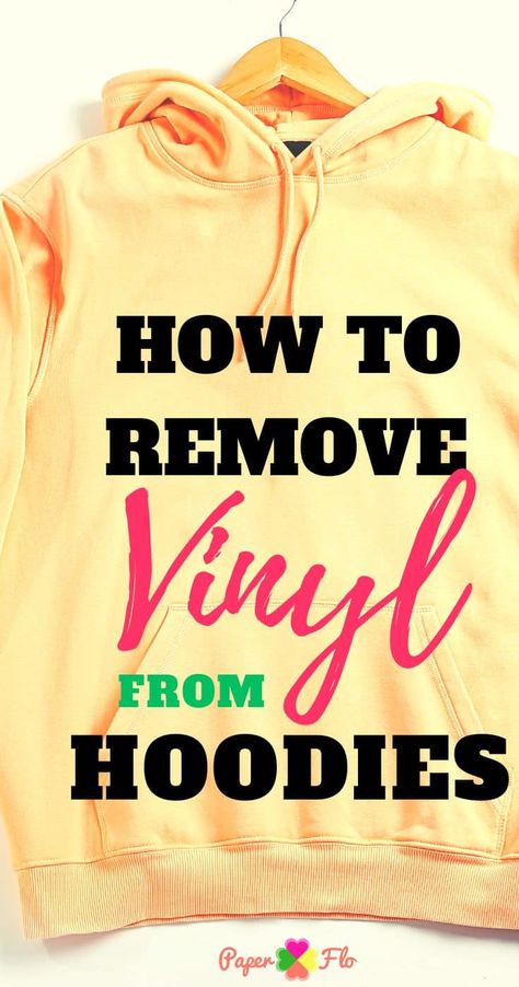 How to Remove Print from Hoodies: A Quick & Easy Guide - Paper Flo Designs How To Remove Print From Clothes, How To Cover Up A Logo On A Shirt, How To Remove Logo From Clothes, Cricut Hoodie Designs, Sweatshirt Designs Vinyl, Cricut Hoodie Ideas, Get Stickers Off, Cricut Projects Easy, Cricut Hacks