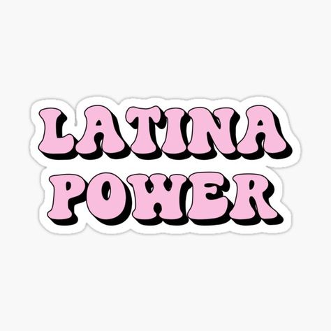 Latina Power • Millions of unique designs by independent artists. Find your thing. Latina Affirmations, American Royals, Latina Vibes, Spotify Logo, Latina Aesthetic, Latina Power, Girl Aesthetics, Hacienda Style, Board Inspiration