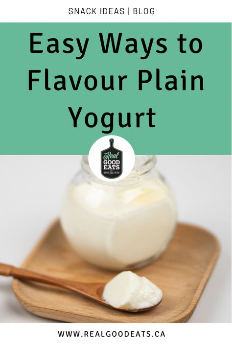 How To Sweeten Greek Yogurt, How To Flavor Plain Yogurt, Uses For Plain Yogurt, How To Make Plain Yogurt Taste Good, How To Sweeten Plain Greek Yogurt, Plain Yogurt Recipes, Siggis Yogurt, Yogurt Making, Chobani Yogurt