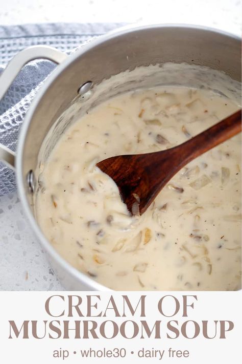 Dairy Free Cream Of Mushroom, Aip Lunch, Gf Soup, Aip Diet Recipes, Paleo Soups, Autoimmune Recipes, Autoimmune Paleo Recipes, Aip Paleo Recipes, Paleo Soup