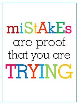 mistakes are proof that you are trying Quotes For The Classroom, Kid Quotes, Educational Quotes, Inspirational Quotes For Kids, Kids Quotes, Whole Brain Teaching, Classroom Quotes, Teaching Quotes, Education Technology