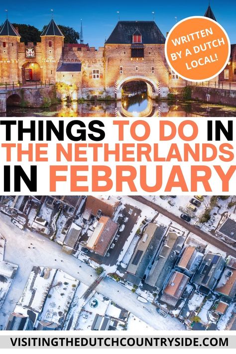 16 Things to do in The Netherlands in February - Visiting The Dutch Countryside Netherlands In February, Amsterdam In February Outfit, Germany In February, Amsterdam In February, Manheim Germany, Amsterdam February, Things To Do In February, Netherlands Winter, Amsterdam Things To Do