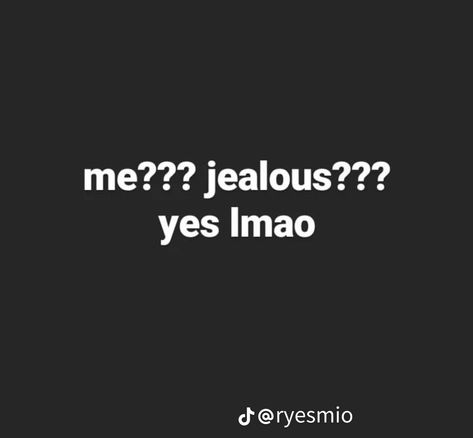 Jealous Issues, Jealous Meme, Jealousy Aesthetic, Jelousy Quote, Jealousy Issues, Im So Jealous, Make Them Jealous, Jealous Quotes, Me Jealous