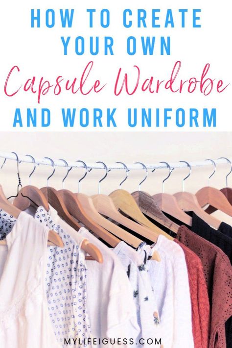 How to Create Your Own Capsule Wardrobe & Work Uniform Building A Capsule Wardrobe For Work, Building A Capsule Wardrobe, Organize Clothes, Workwear Capsule Wardrobe, Happy At Work, Work Capsule, Perfect Capsule Wardrobe, Capsule Wardrobe Work, Work Uniform