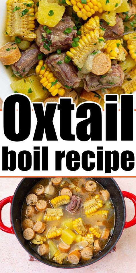 Oxtail Boil, Cooking Oxtails, Corn And Potatoes, Recipe With Vegetables, Oxtail Recipes, Boiled Food, One Pot Wonders, Culinary Experience, Old Bay