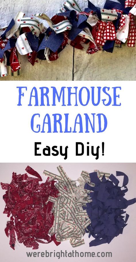 How To Make A Farmhouse Garland - We're Bright At Home | Diy garland, Fabric garland diy, Diy christmas garland Fabric Garland Diy, Window Garland, Bbq Decorations, Farmhouse Garland, Rag Garland, Garland Diy, July Wreath, Ribbon Garland, Fabric Garland