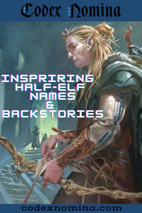 151 Half Elf Names & Backstories Half Elf Names, Elven Names, Elf Names, Half Elf, Fantasy Names, Wood Elf, Funny And Cute, An Elf, Character Ideas