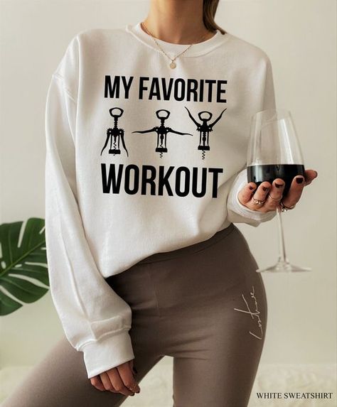 Funny Wine Shirt, Day Drinking Sweatshirt, Funny Workout Hoodie, Wine Lover Gift For Best  #sublimationdesigns #tumblerdesigns #vinyldesigns #sublimationideas #tumblerwraps #svg Funny Shirts Women Drinking, Funny Sweatshirts For Women, Shirt Ideas Vinyl Women Funny, Cricket Shirt Ideas, Funny Wine Shirts, Alcohol Shirts, Funny Wine Gifts, Sarcastic Clothing, Wine Shirt