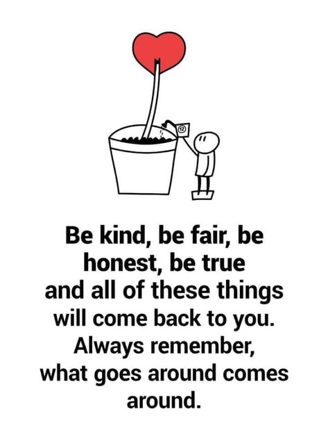 Being Kind Quotes, Quotes Honesty, Fair Quotes, Kind Quotes, Honest Quotes, Being Kind, Quotes Of The Day, Quotes To Inspire, Kindness Quotes