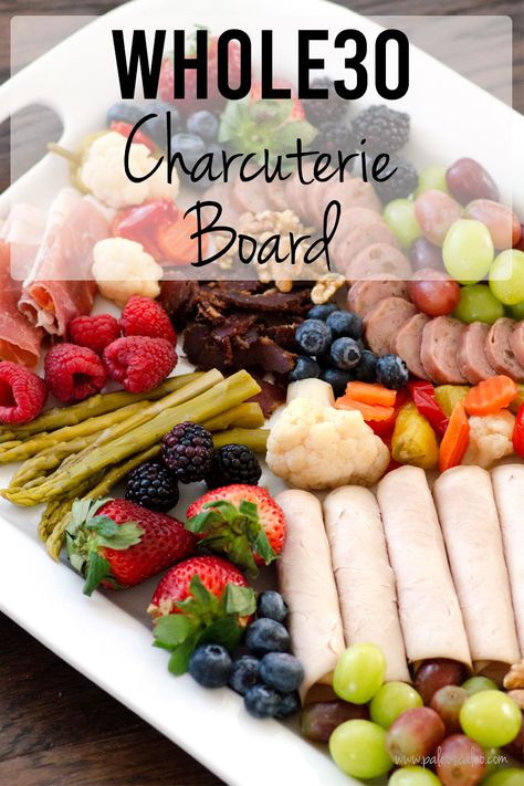 No Cook Whole 30 Meals, Whole30 Charcuterie Board, Clean Eating Charcuterie Board, Whole30 Party Food, Whole Foods Charcuterie Board, Low Cholesterol Charcuterie Board, Paleo Charcuterie Board Ideas, Whole 30 Charcuterie Board, Aip Charcuterie Board