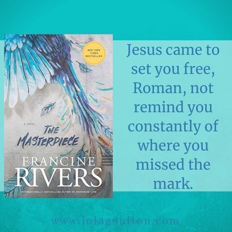 The Masterpiece By Francine Rivers, Francine Rivers Quotes, Christian Historical Fiction, Francine Rivers, Christian Fiction Books, Book Bucket, Romance Writers, Contemporary Fiction, Fiction Writer