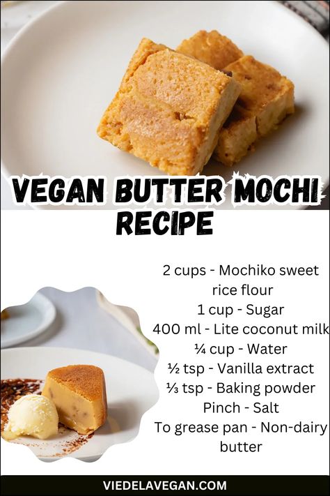 Vegan Butter Mochi Recipe | Easy & Delicious Guide Vegan Mochi Recipe, Mochi Recipe Easy, Vegan Mochi, Butter Mochi Recipe, Homemade Mochi, Hawaiian Desserts, Butter Mochi, Non Dairy Butter, Mochi Recipe