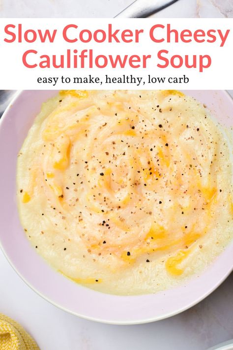 Califlower Recipes Soup Slow Cooker Crock Pot, Ww Cauliflower Soup, Crock Pot Cauliflower Soup, Cauliflower Soup Recipes Crockpot, Weight Watchers Cauliflower Soup, Crockpot Cauliflower Soup, Crockpot Cauliflower, Soups Easy, Meatless Soups