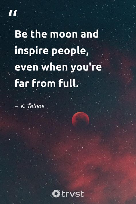 "Dare to be like the moon, even when not at full capacity, inspire those around you. It's not about being the brightest, but sharing your light when darkness falls." -K.Tolnoe   Join our journey towards a more eco-conscious lifestyle. Because every change counts, even the smallest ones! 🌙 #trvst #quotes #thinkgreen #ecoconscious #moonquotes #star #people #love #night #dark 📷 @a_d_s_w Quotes About The Moon, Be Like The Moon, Moon And Star Quotes, Star People, Conscious Lifestyle, Love Night, Moon Quotes, Poetic Quote, Moon Walk