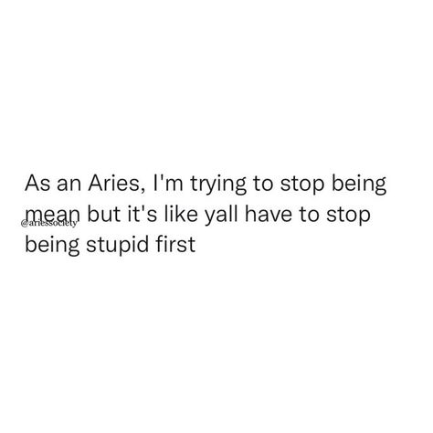 Aries Memes on Instagram: "All what we’re asking for is some common sense 😩 . . . . . . . . . . #aries #ariesgang #horoscopememes #aries♈️ #ariesmemes #ariesseason♈️ #ariesseason #ariesgang♈️ #horoscopedaily #dailyhoroscope #ariesposts #zodiacsigns #zodiac #zodiacmemes #astrology #firesigns #firesign #firesigns🔥 #firesignmemes" Aries Captions For Instagram, Aries Season Quotes, Aries Szn, Aries Things, Aries Sun, Aries And Scorpio, Horoscope Memes, Aries Quotes, Aries Season