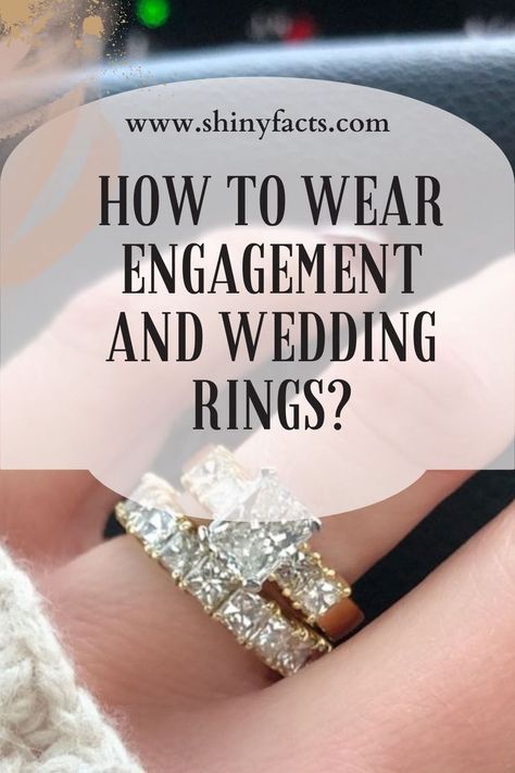 how to wear wedding and engagement ring. How Many Rings For Wedding, Wedding Band Or Engagement Ring First, Proper Way To Wear Wedding Rings, What Hand Does An Engagement Ring Go On, What Order To Wear Wedding Rings, Order Of Wedding Rings On Finger, How To Wear Wedding Rings Set, How To Stack Wedding Rings, Engagement Ring Vs Wedding Ring