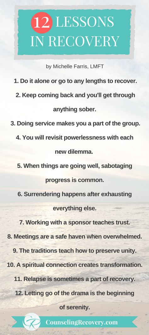 12 Lessons in Recovery (and in Life) — Counseling Recovery, Michelle Farris, LMFT Na 12 Steps Recovery, Codependency Worksheets, 12 Step Program, Codependency Recovery, 12 Steps Recovery, Relapse Prevention, Recovering Addict, Recovery Inspiration, Celebrate Recovery