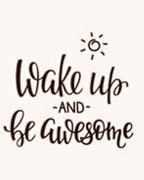 Wake Up & Be Awesome!! Cynthia Parker, Be Awesome, May 27, Wake Up, On Instagram, Instagram