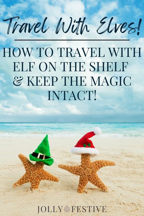 Thinking about how to travel with your elf on the shelf? We've got you covered. With ideas for travelling with your elf (including an elf on the shelf travel jar) to ways to leave elf in charge at home, we'll help you keep that North Pole magic intact! Have fun this advent with your family and enjoy the Christmas countdown without stress, whether at home or away! Elf On The Shelf Vacation Letter, Elf On A Shelf Traveling, Elf On The Shelf Ideas While On Vacation, Elf On The Shelf Mexico Ideas, Elf Traveling Ideas, Elf On The Shelf Traveling Ideas, Traveling With Elf On The Shelf, Elf On Shelf Travel Ideas, Elf On Shelf Hotel Ideas