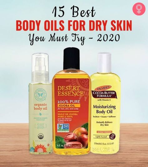 15 Best Body Oils For Dry Skin You Must Try – 2020 Oils For Dry Skin, Best Oil For Skin, Best Body Moisturizer, Best Body Oil, Dry Skin Routine, Moisturizing Body Oil, Dry Body Oil, Dry Skin Body, Oil For Dry Skin