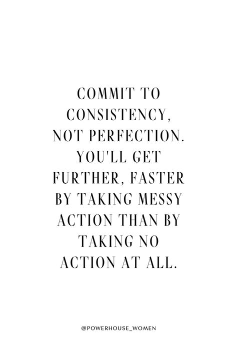 Commit to consistency, not perfection. You'll get further, faster by taking messy action than by taking no action at all. #consistency #beconsistent #selfbelief #believeinyourself #keepgoing #womensupportingwomen #entrepreneur #businessmotivation #quote #dailyquote #businessquote #entrepreneurquote #businessmindset #businessadvice #businesstips #mindsettips #mindsetmatters #mindfulness Support Quotes, Healing Journaling, Abundance Mindset, Positive Self Affirmations, Health Quotes, A Quote, Empowering Quotes, Note To Self, Health Coach